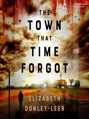 cover image of The Town That Time Forgot